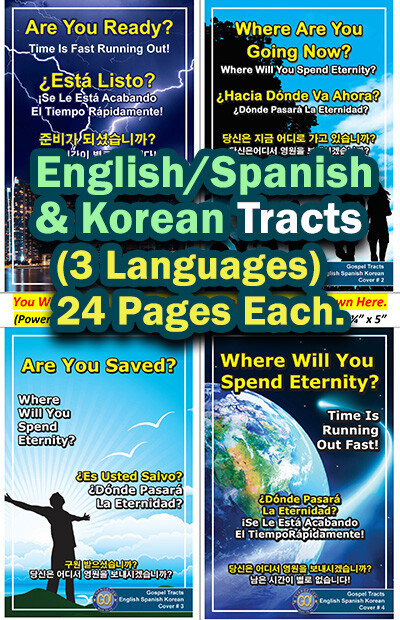 English/Spanish/Korean, 3-Language GOSPEL TRACTS, 40 PK, 4 Covers, 24 Pgs ea