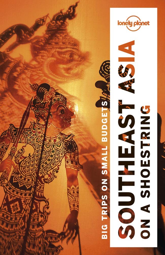 Lonely Planet Southeast Asia on a shoestring: Detailed Itineraries | Travel …