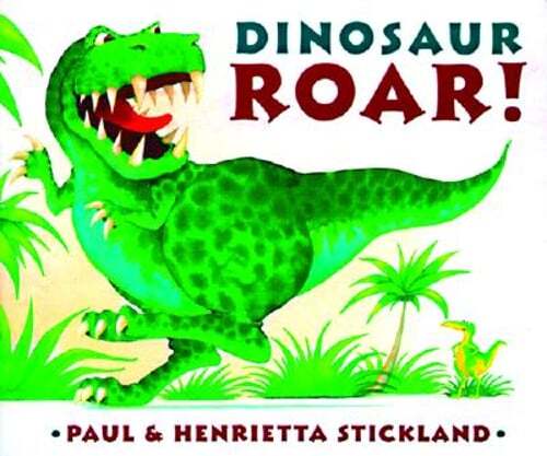 Dinosaur Roar! by Henrietta Stickland: Used