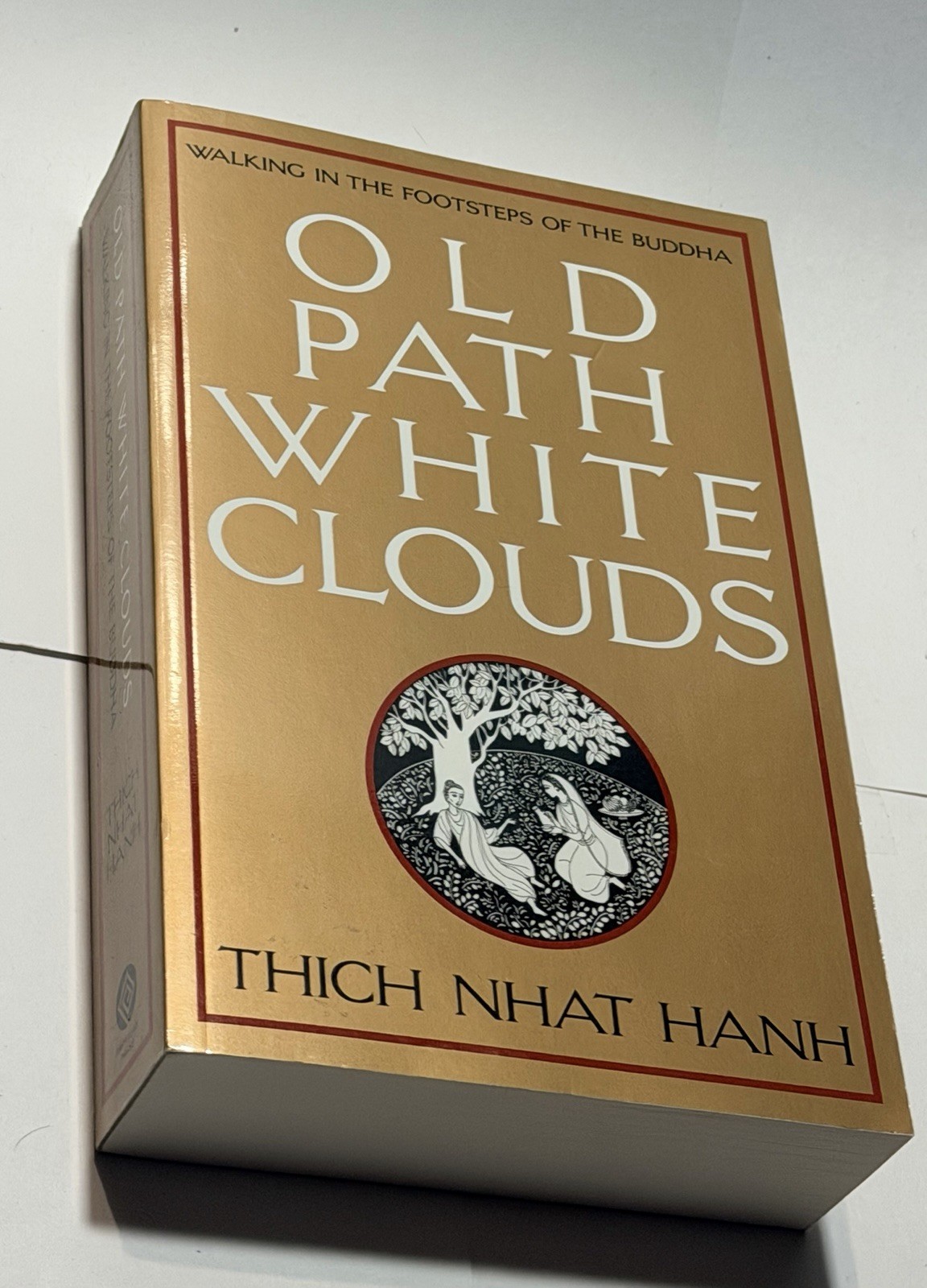 Old Path White Clouds – Thich Nhat Hanh – Buddhism – OOP