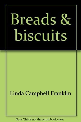 Breads & biscuits (An Old fashioned keepbook) by Franklin, Linda Campbell, Good