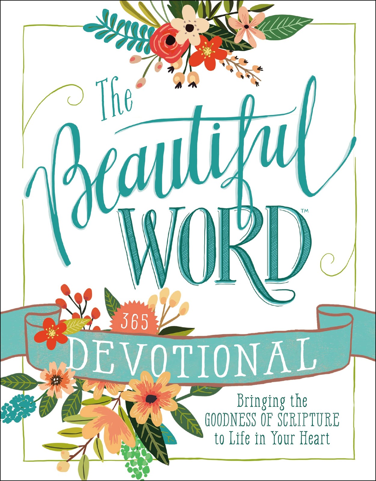 The Beautiful Word Devotional: Bringing the Goodness of Scripture to Life in…