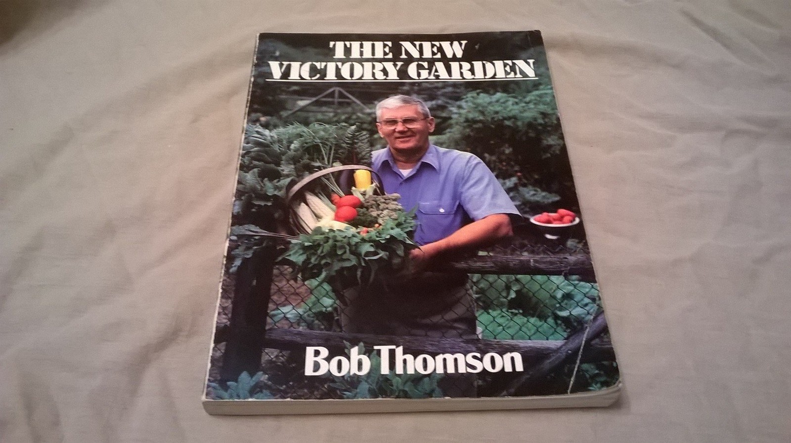 The New Victory Garden – Thomson, Bob – Good – See condition notes