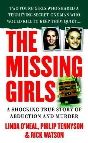 The Missing Girls: A Shocking True Story of Abduction and Murder (St. Mar – GOOD