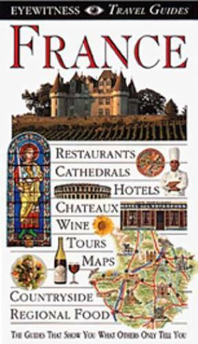 France (Eyewitness Travel Guide) – Paperback By Hines, Paul – GOOD