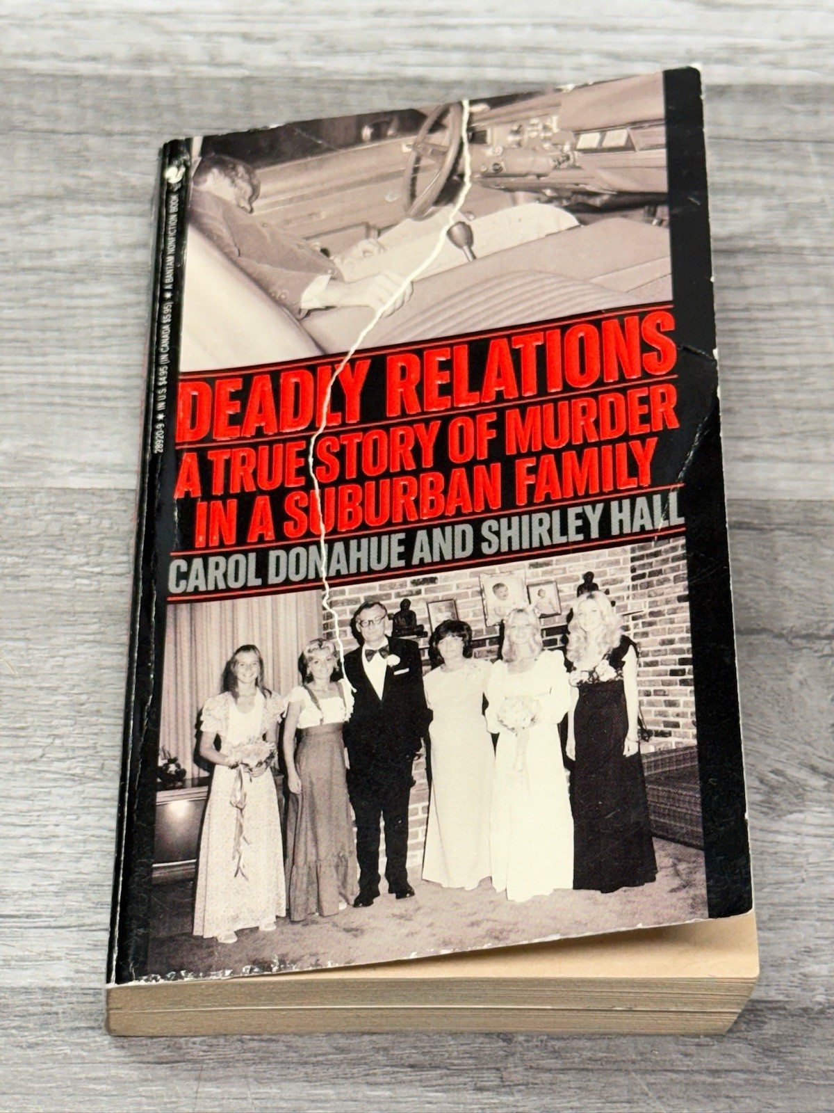 DEADLY RELATIONS By Carol Donahue And Shirley Hall Bantam True Crime Paperback