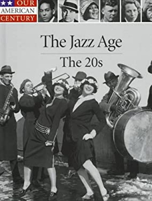 The Jazz Age : The 20’s Hardcover Time-Life Books Editors