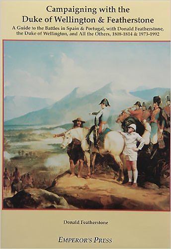 Campaigning with the Duke of Wellington & Featherstone, Featherstone, Donald, 97