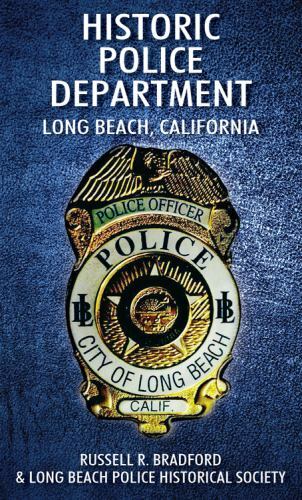 Historic Police Department by Bradford, Russell R;long Beach Police Historica…