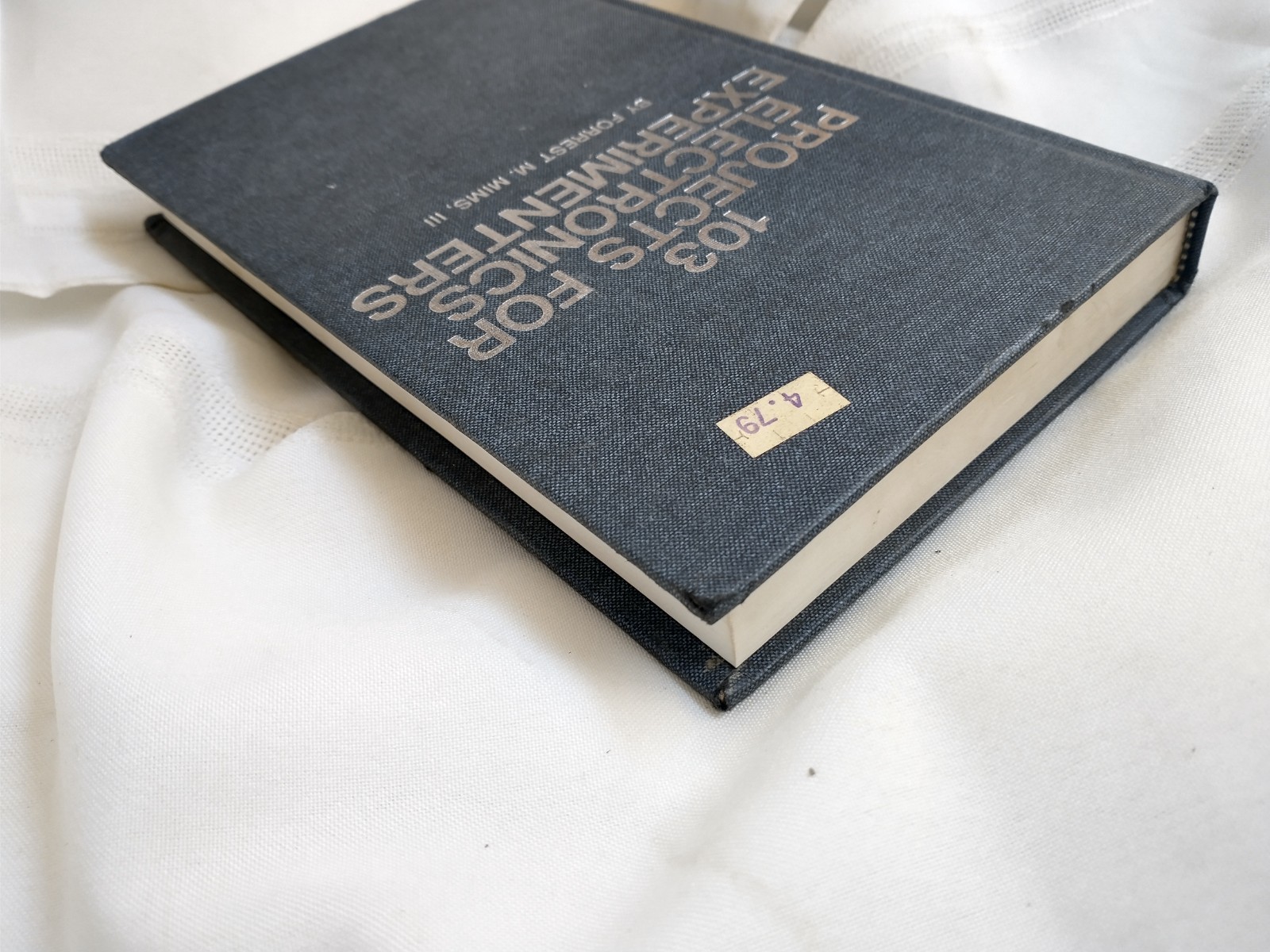 103 PROJECTS FOR ELECTRONICS EXPERIMENTERS By Forrest M Mims – Hardcover