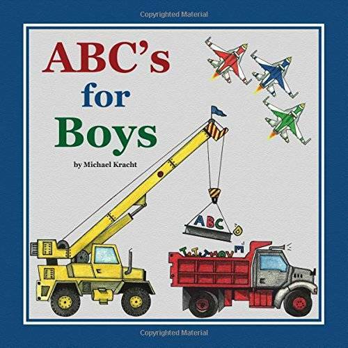 ABC’s for Boys – Hardcover By Michael Kracht – VERY GOOD
