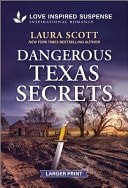 Dangerous Texas Secrets (Texas Justice, 3), Scott, Laura, Good Book