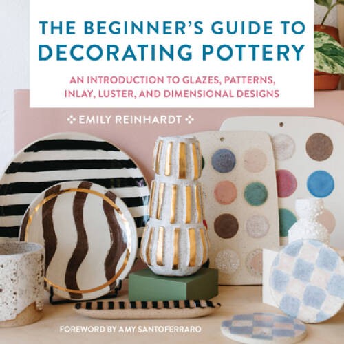 The Beginners Guide to Decorating Pottery: An Introduction to Glaze – VERY GOOD