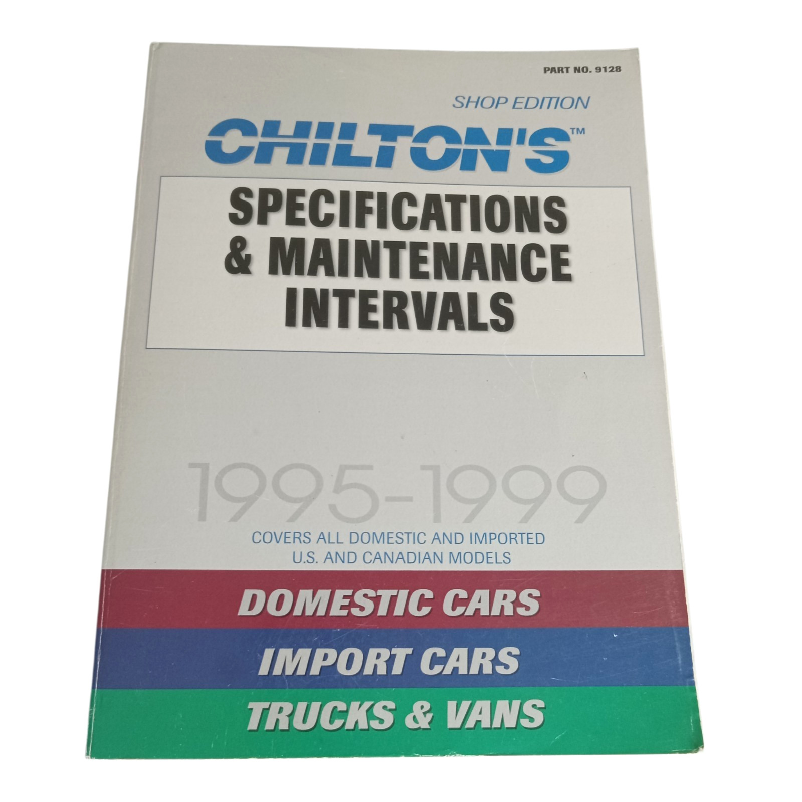 CHILTON’S Specifications & Maintenance Intervals 1995-99 Shop Edition 9128