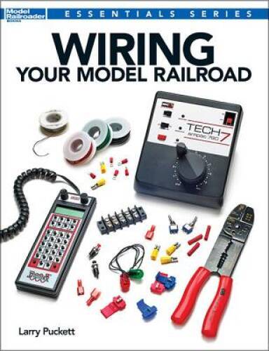 Wiring Your Model Railroad (Essentials) – Paperback By Larry Puckett – GOOD