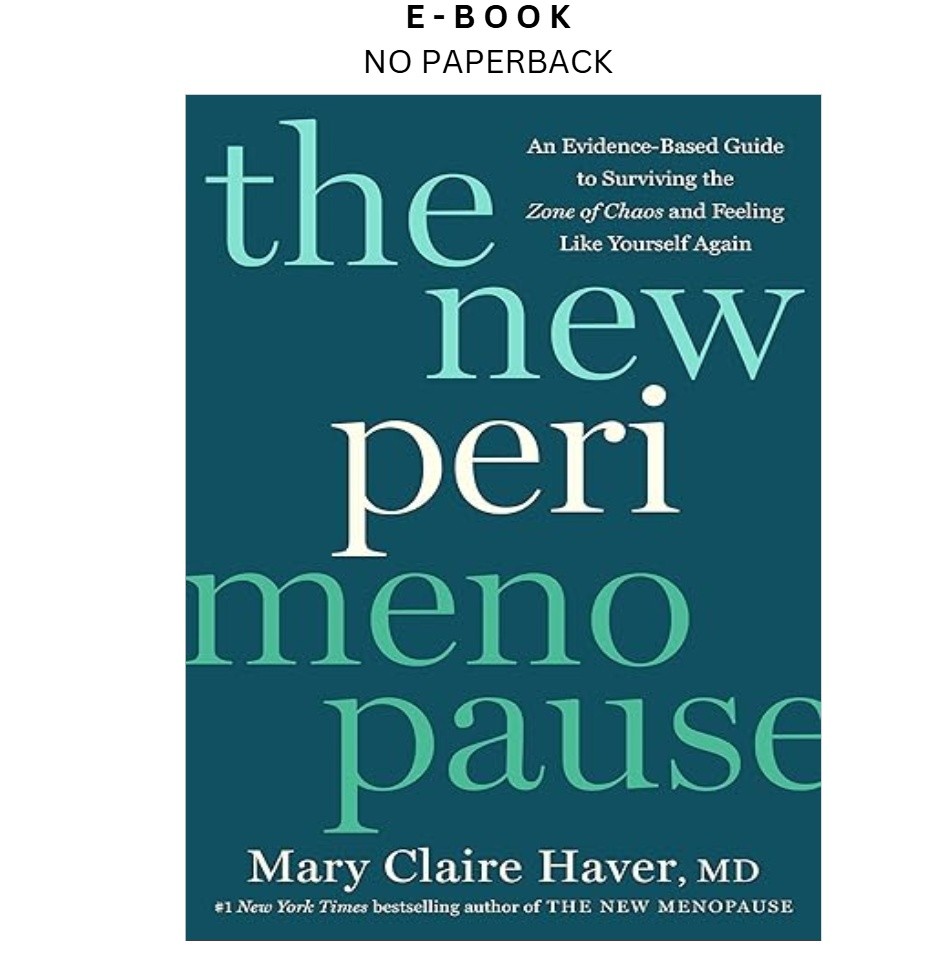 The New Perimenopause: An Evidence-Based Guide to, Mary Claire Haver MD 2026
