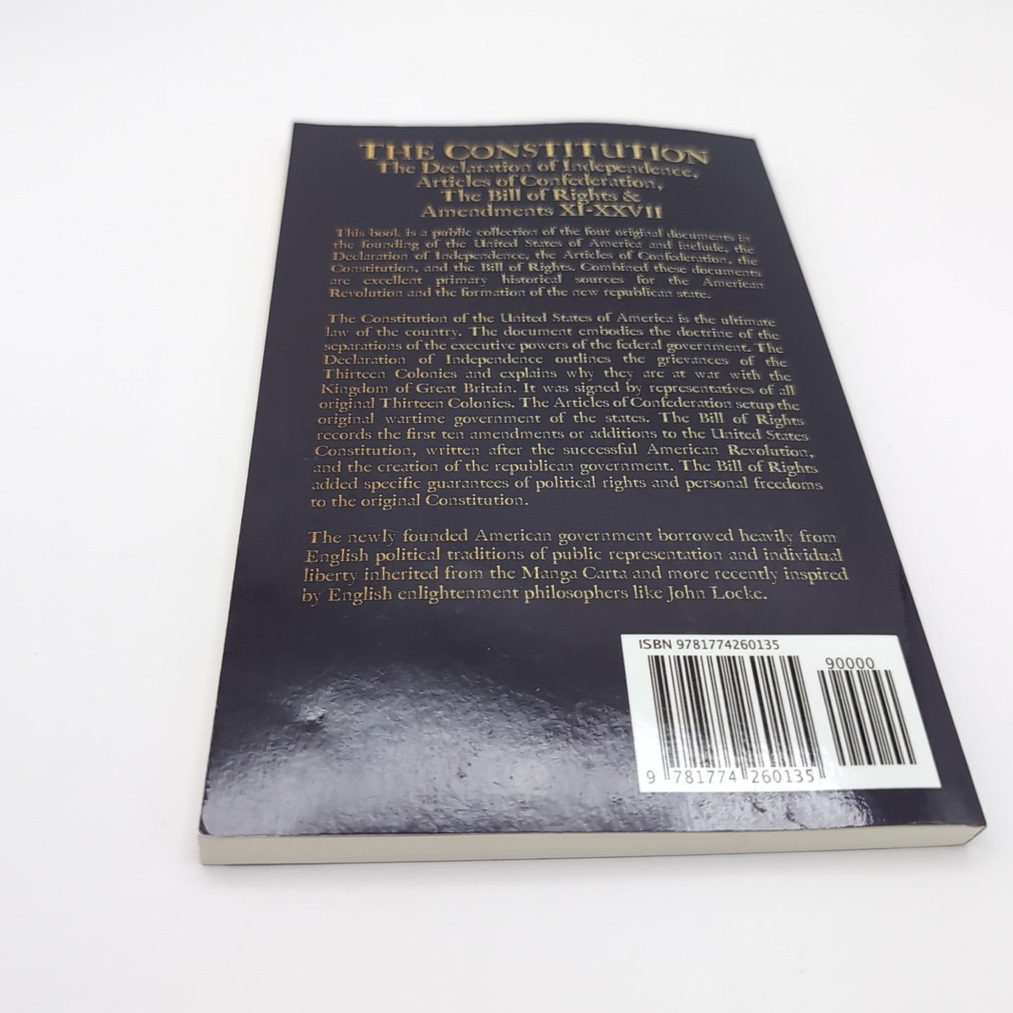 The Constitution of the United States of America: The Declaration of Independenc