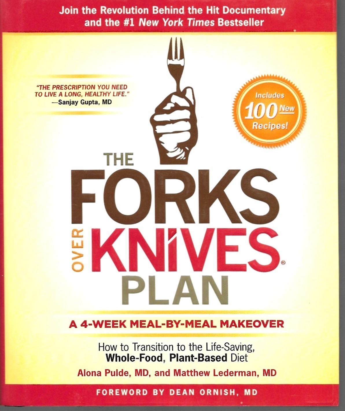 The Forks Over Knives Plan: How to Transition to the Life-Saving,