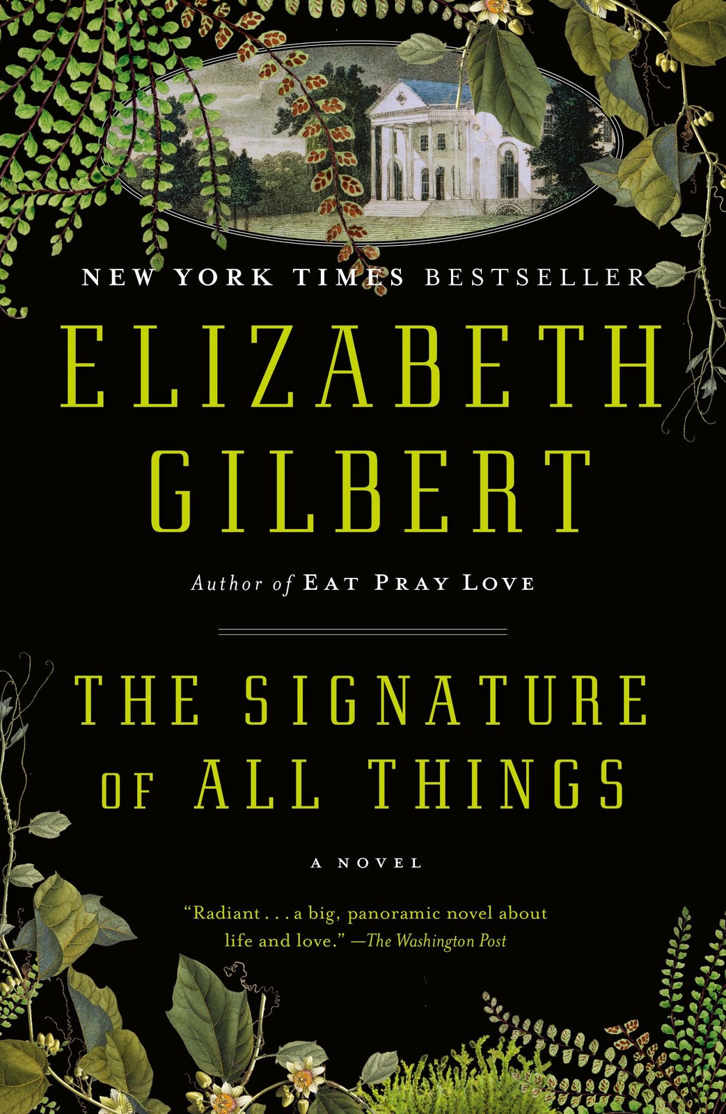 The Signature of All Things: A Novel – Gilbert, Elizabeth – Good – See condi…