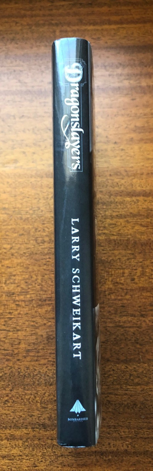 SIGNED “Dragonslayers” by Larry Schweikart: Six Presidents take on The Swamp