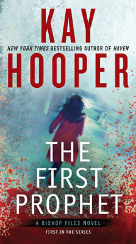 First Prophet (A Bishop Files Novel) – Paperback By Hooper, Kay – GOOD