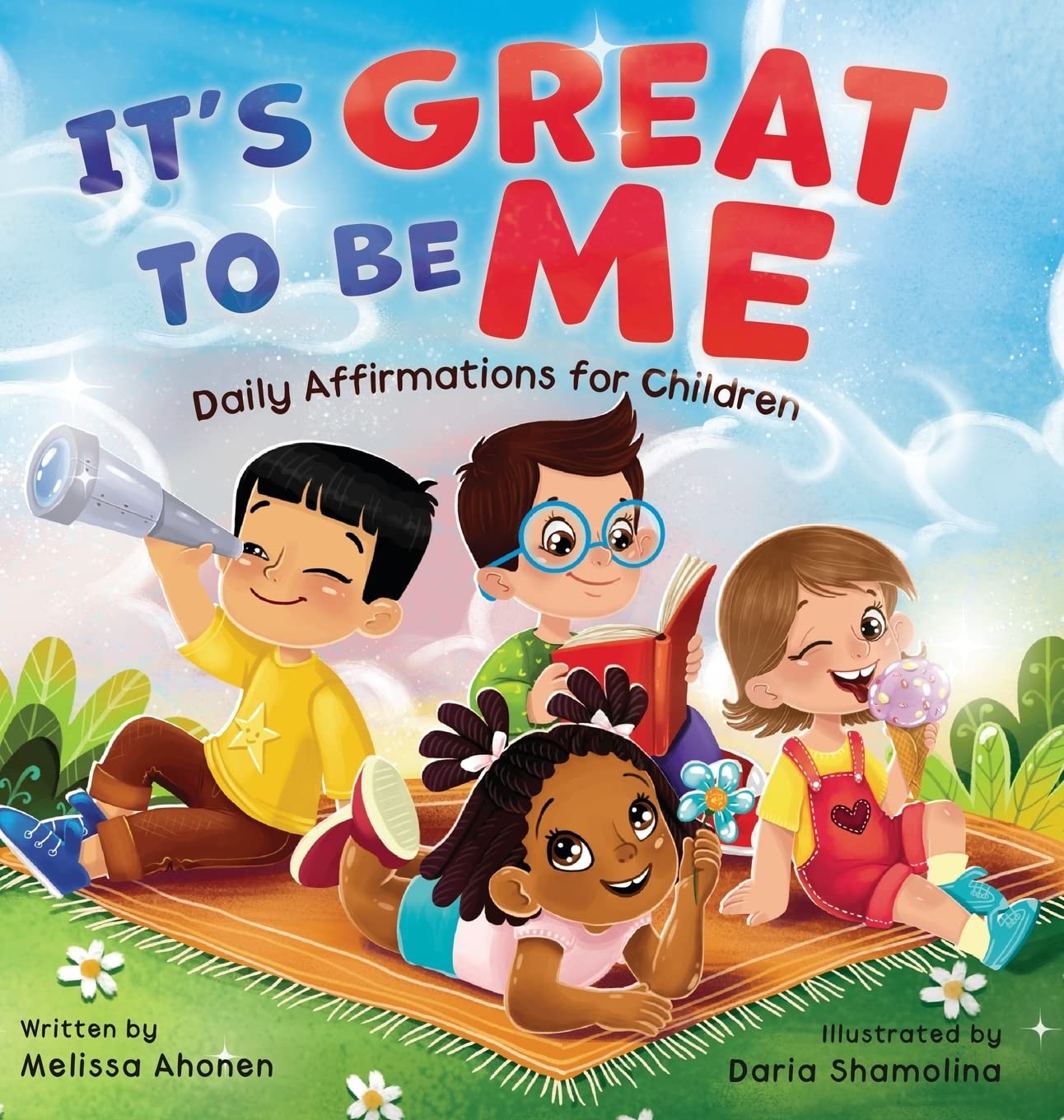 It’s Great to Be Me: Daily Affirmations for Children