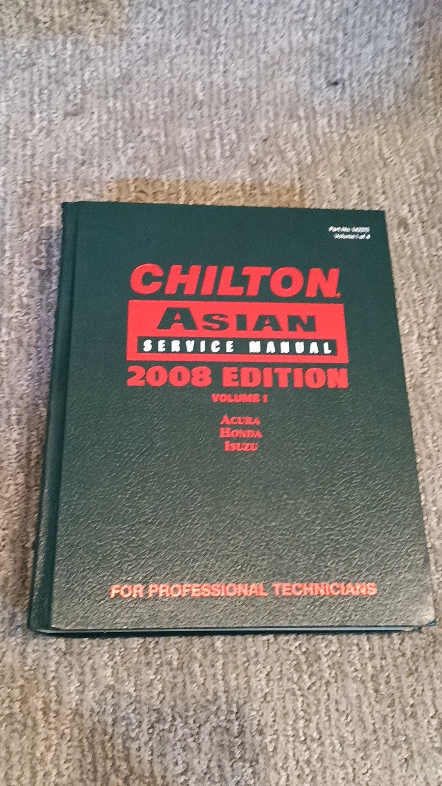 Chilton Asian Service Manual 2008 Edition Vol 1 Acura Honda Isuzu [LN]