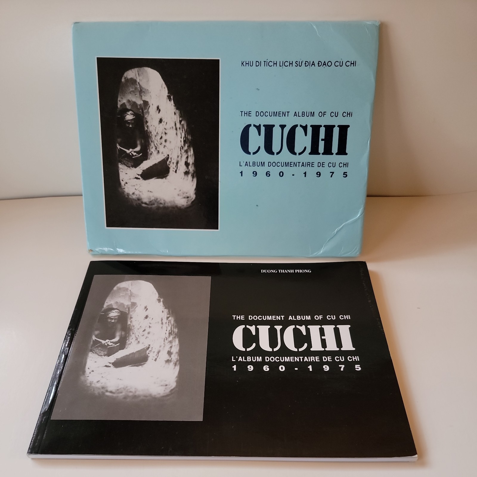 Cuchi the Document Album of Cu Chi / L’Album Documentaire De Cu Chi 1960-1975