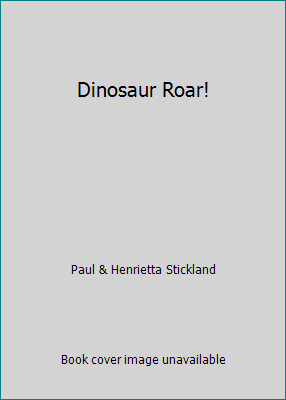 Dinosaur Roar! by Paul & Henrietta Stickland