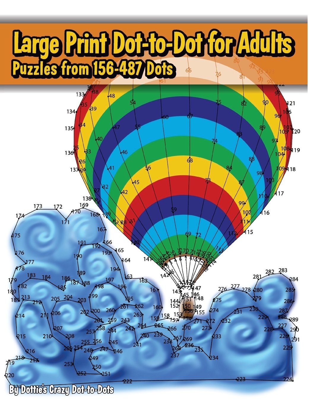 Large Print Dot-to-Dot for Adults: Puzzles from 198 to 487 Dots (Dot to Dot …