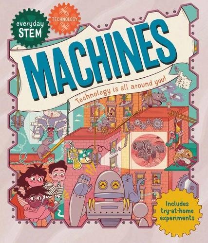 Jenny Jacoby Everyday Stem Technology–Machines (Paperback) Everyday Stem