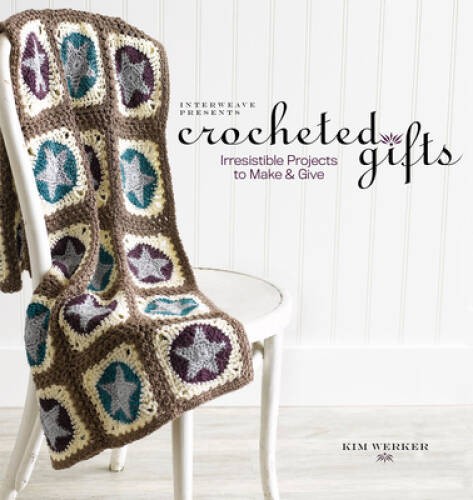 Interweave Presents Crocheted Gifts: Irresistible Projects to Make Give – GOOD