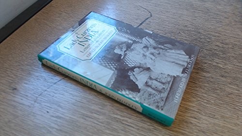 Lady Curzon’s India: Letters of a Vicereine by Curzon, Mary, Lady Hardback Book