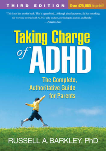 Taking Charge of ADHD, Third Edition: The Complete, Authoritative Guide f – GOOD