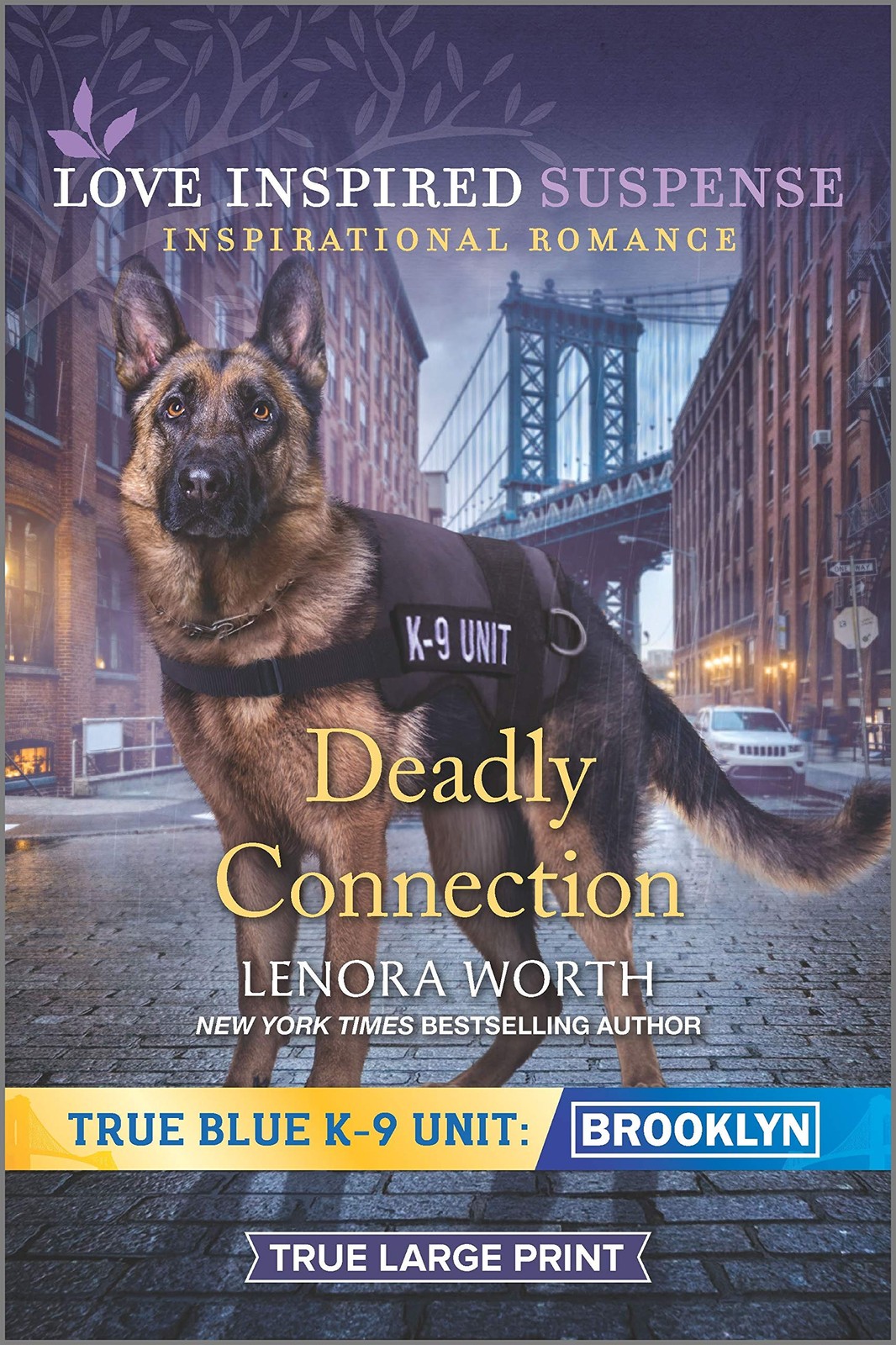 Deadly Connection (True Blue K-9 Unit: Brooklyn, 3) by Worth