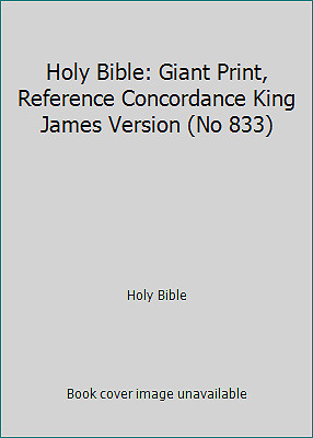 Holy Bible: Giant Print, Reference Concordance King James Version (No 833)