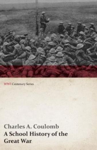 A School History Of The Great War (Wwi Centenary Series)