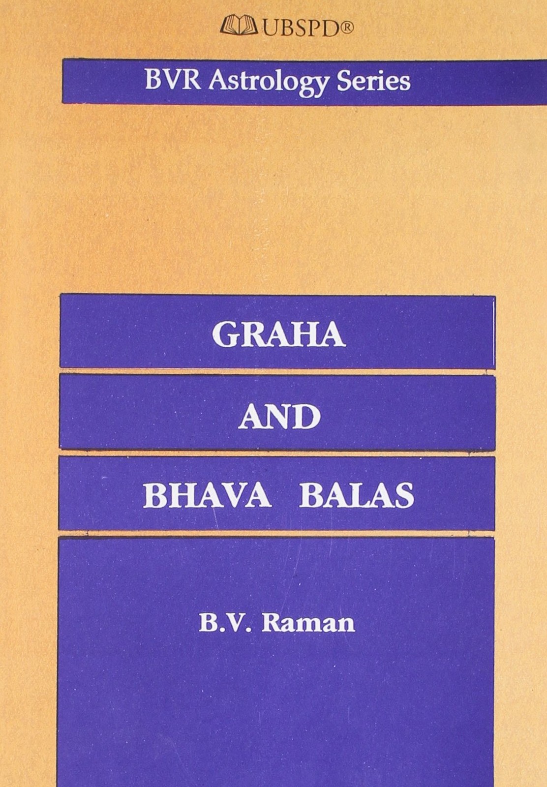 Graha and Bhava Balas (A Numerical Assessment of the Strengths of Planets an…