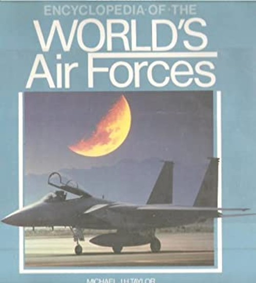 Encyclopedia of the World’s Air Forces Hardcover Michael Taylor