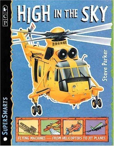 High in the Sky; SuperSmarts – 0763601284, Steve Parker, hardcover