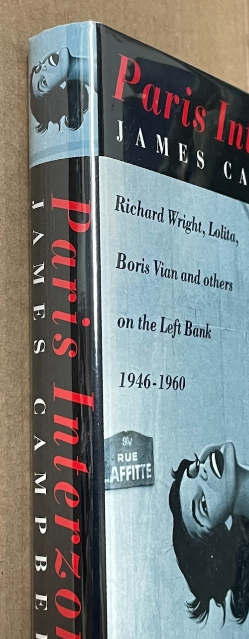 Paris Interzone: Richard Wright, Lolita… on the Left Bank / Campbell HC 1994 V