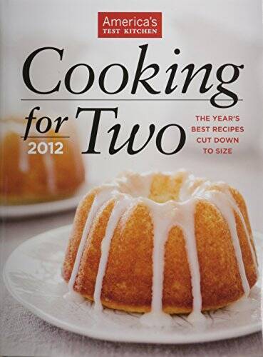 Cooking for Two 2012 (America’s Test Kitchen) – Hardcover – VERY GOOD