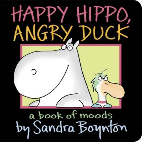 Happy Hippo, Angry Duck: A Book of Moods (Boynton on Board) – Board book – GOOD