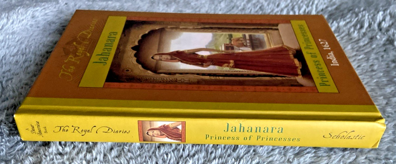 Royal Diaries -Jahanara- Princess Of Princesses/ HCDJ/ 2002/ 1st printing