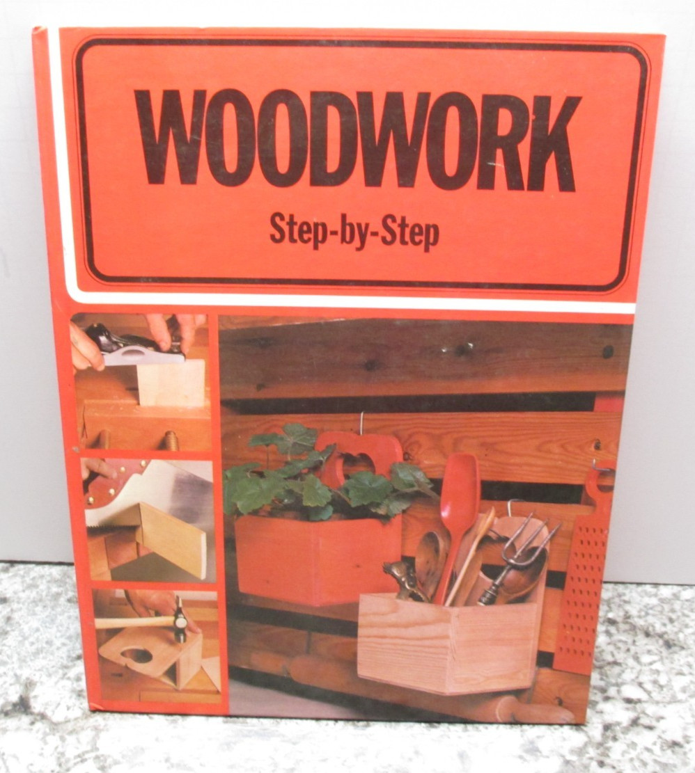 Woodwork Step-by-Step – Collier Books – 1976 Hard Cover