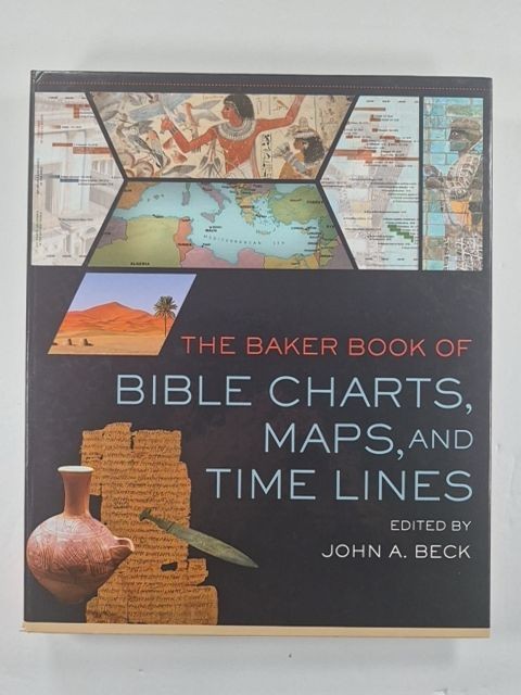 The Baker Book of Bible Charts, Maps, and Time Lines
