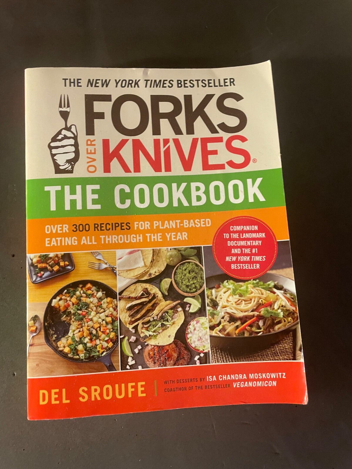 FORKS OVER KNIVES The Cookbook, 300 Plant Based Recipes NYTimes Best Seller