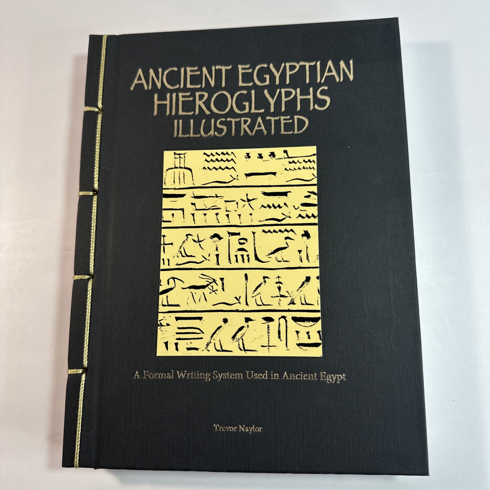 Ancient Egyptian Hieroglyphs Illustrated by Trevor Naylor 2025 Pr. Amber