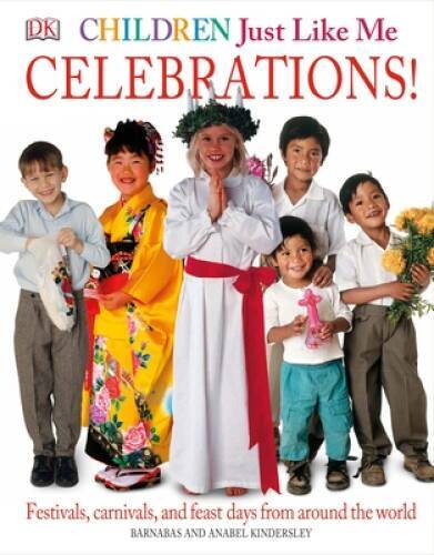 Children Just Like Me: Celebrations! – Hardcover – VERY GOOD