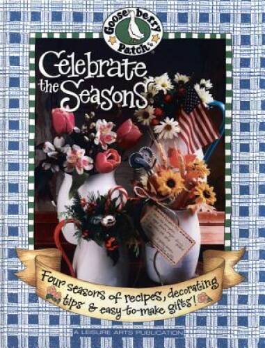 Celebrate the Seasons (Gooseberry Patch) – Hardcover By Gooseberry Patch – GOOD